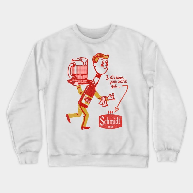 Schmidt Beer Man Retro Defunct Breweriana Crewneck Sweatshirt by darklordpug